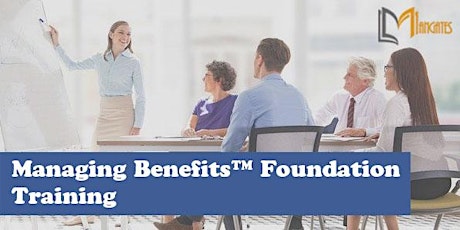 Managing Benefits™ Foundation 3 Days Training in Markham