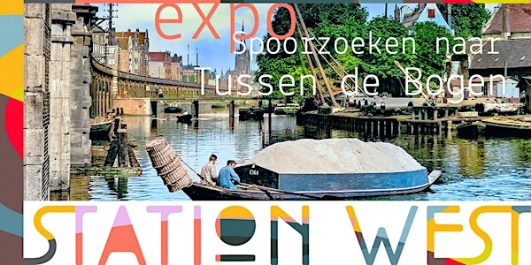 Expo Historisch overzicht van Tussen de Bogen