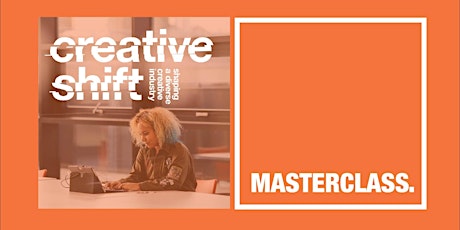 Creative Shift Masterclasses - How to Build a Digital Community Online tickets
