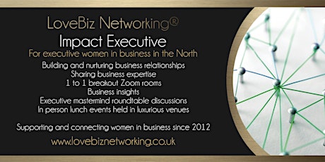 Impact #LoveBiz Networking® Online Meeting for Executive Women in Business tickets