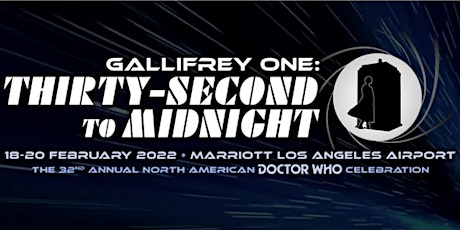 Gallifrey One: The Thirty-Second to Midnight tickets