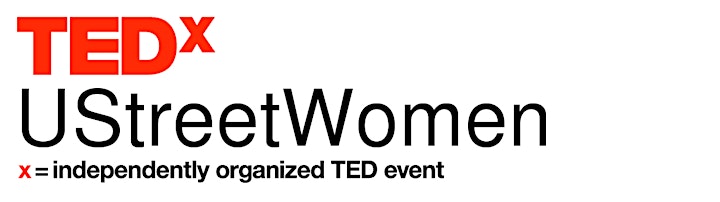 TEDxUStreetWomen presents Bold + Brilliant = Badass: Time for Action image
