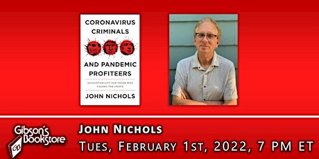 Author John Nichols, with Coronavirus Criminals and Pandemic Profiteers tickets