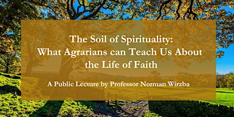 What Agrarians can Teach Us About the Life of Faith tickets