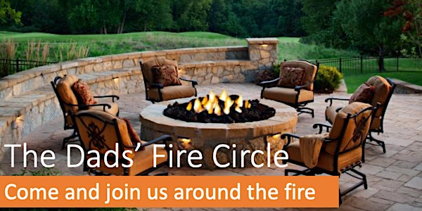 The Dads' Fire Circle - Online Gathering