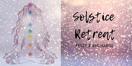 Solstice Chakra Retreat: Reset & Recharge primary image