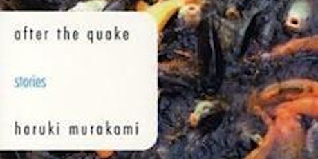 Short Story Series Discussion: "After the Quake" by Haruki Murakami tickets