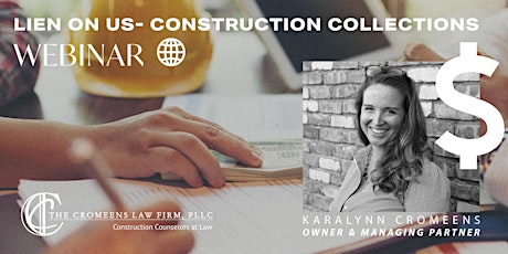 Lien On Us - Construction Collections Webinar tickets