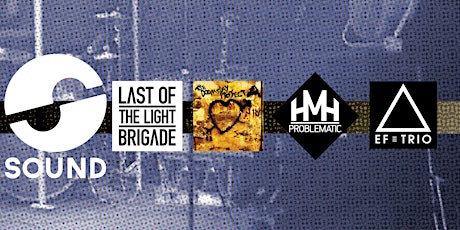 SOUND | LAST OF THE LIGHT BRIGADE | THE DOOMSDAY PROJECT | PROBLEMATIC | THE EF TRIO primary image