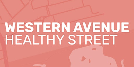 Western Avenue Healthy Street Focus Group tickets