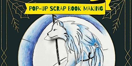 Pop-up Scrapbook Making: Myths & Legends tickets