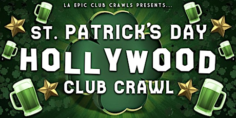 St Patricks Day Hollywood Club Crawl tickets
