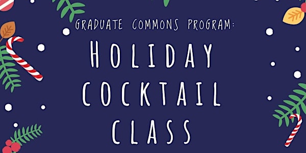 [Postponed] Holiday Cocktail Class