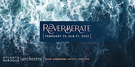 Atlanta Baroque Orchestra Concert: REVERBERATE primary image