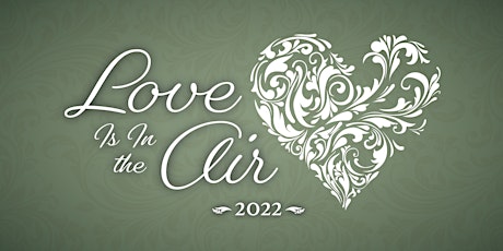 Love is in the Air 2022 tickets