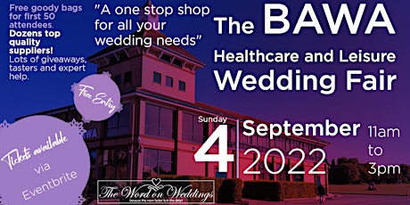 The BAWA Healthcare and Leisure Wedding Fair tickets