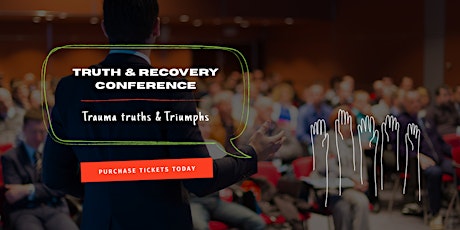Truth & Recovery Conference tickets