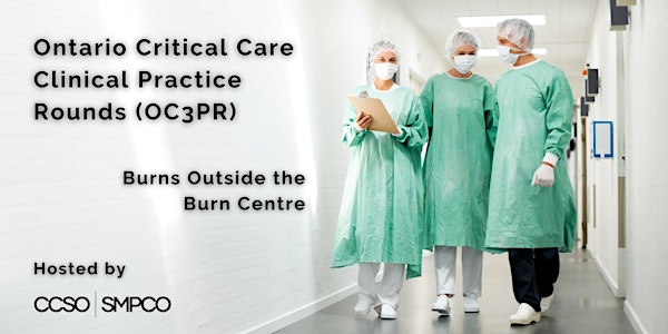OC3PR: Burns Outside the Burn Centre