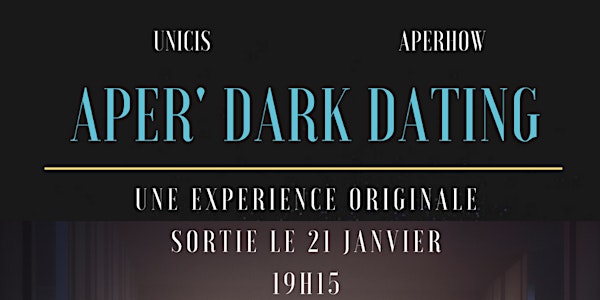 Aper'Dark Dating (inscription Hommes)