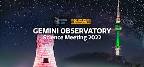 Gemini Observatory Science Meeting 2022 tickets