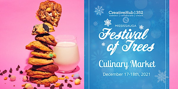 Mississauga Festival of Trees - Culinary Market