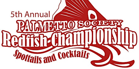 5th Annual Palmetto Society Redfish Championship primary image