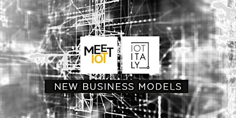 Immagine principale di Meet IoT - New Business Models 