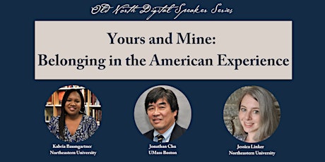 Yours and Mine:  Belonging in the American Experience tickets