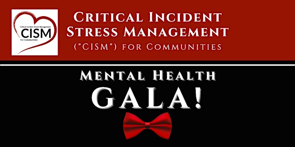 CISM for Communities - Mental Health GALA! - Fort McMurray