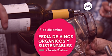 Feria de Vinos Orgánicos y Sustentables | Edición Reduxe