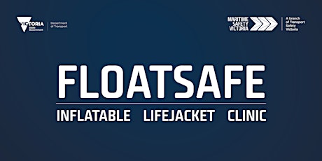 FloatSafe inflatable lifejacket clinic - Patterson Lakes - 5pm tickets