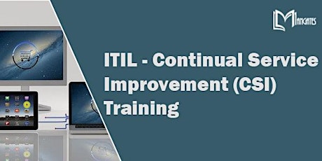 ITIL - Continual Service Improvement (CSI) 3Days Virtual Session - Waterloo tickets