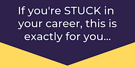 How to get unstuck in your career & land high paid jobs? tickets