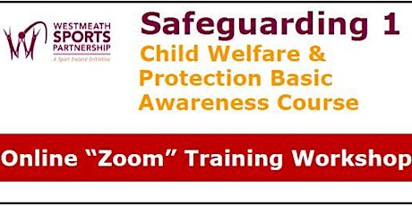 Safeguarding 1 - Child Welfare & Protection Basic Awareness Workshop tickets