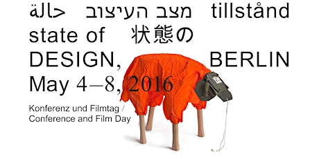 Hauptbild für state of DESIGN, BERLIN 2016 Conference and Film Day