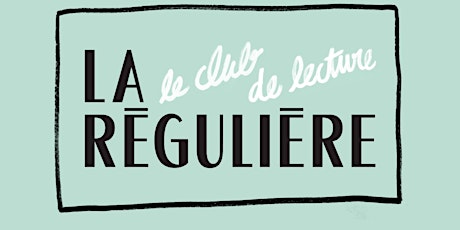 Club de lecture pour adulte à La Régulière - 2 session  1 dimanche par mois