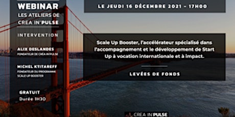 Image principale de Webinar JEU 16 DEC à 17h :  Scale Up Booster l'accélérateur de Start-Up
