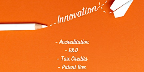 Innovation Accreditation, R&D Tax Credits and Patent Box tickets