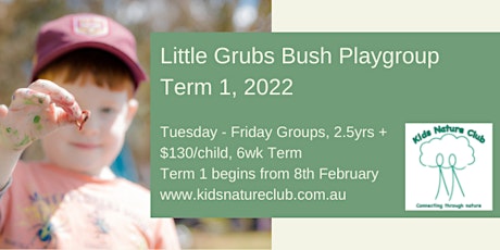 Little Grubs Bush Playgroup, Tuesday Group, Term 1, 2022 tickets