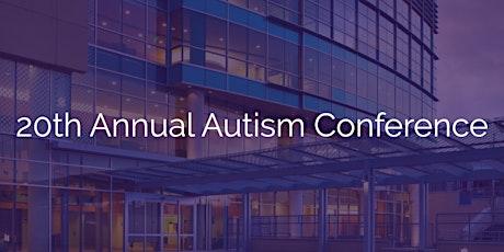 20th Annual Autism Conference primary image