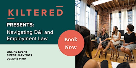 Kiltered Presents: Navigating D&I and Employment Law tickets