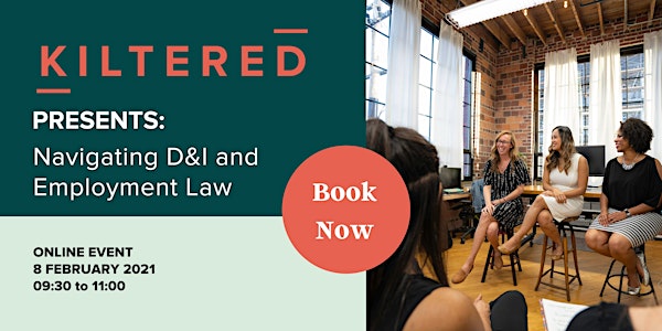 Kiltered Presents: Navigating D&I and Employment Law