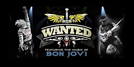 Wanted (Bon Jovi Tribute from Los Angeles) w/ Moses Mo & The Real Cool Band tickets