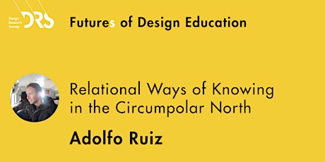 Futures of Design Ed 11 Relational Ways of Knowing in the Circumpolar North