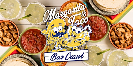 Taco & Margarita Bar Crawl