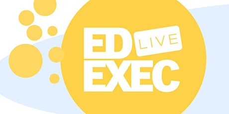 EdExec LIVE NORTH 2022 primary image