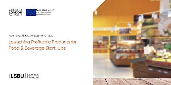 Launching Profitable Products for Food & Beverage Start-ups, Part 1