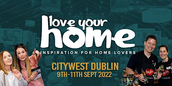 Love Your Home, Dublin 2022