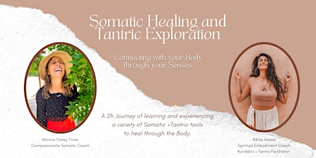 Somatic Healing + Tantric Exploration: Tools for Connecting with the Body primary image