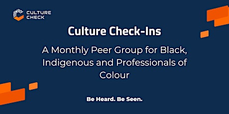 Culture Check-In's: A Peer Group for Racialized Professionals